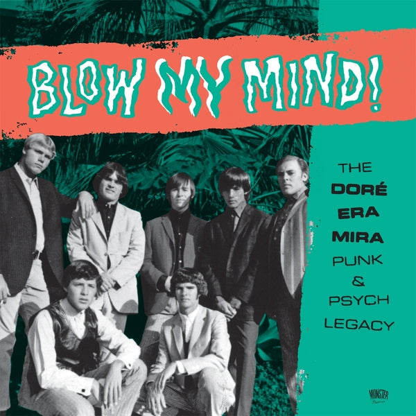 Blow My Mind!: The Dore Era Mira Punk & Psych Legacy